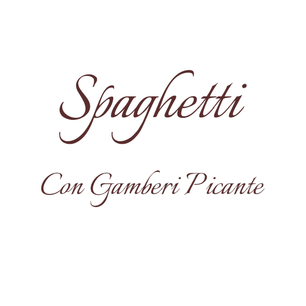 Spaghetti Con Gamberi Picanta